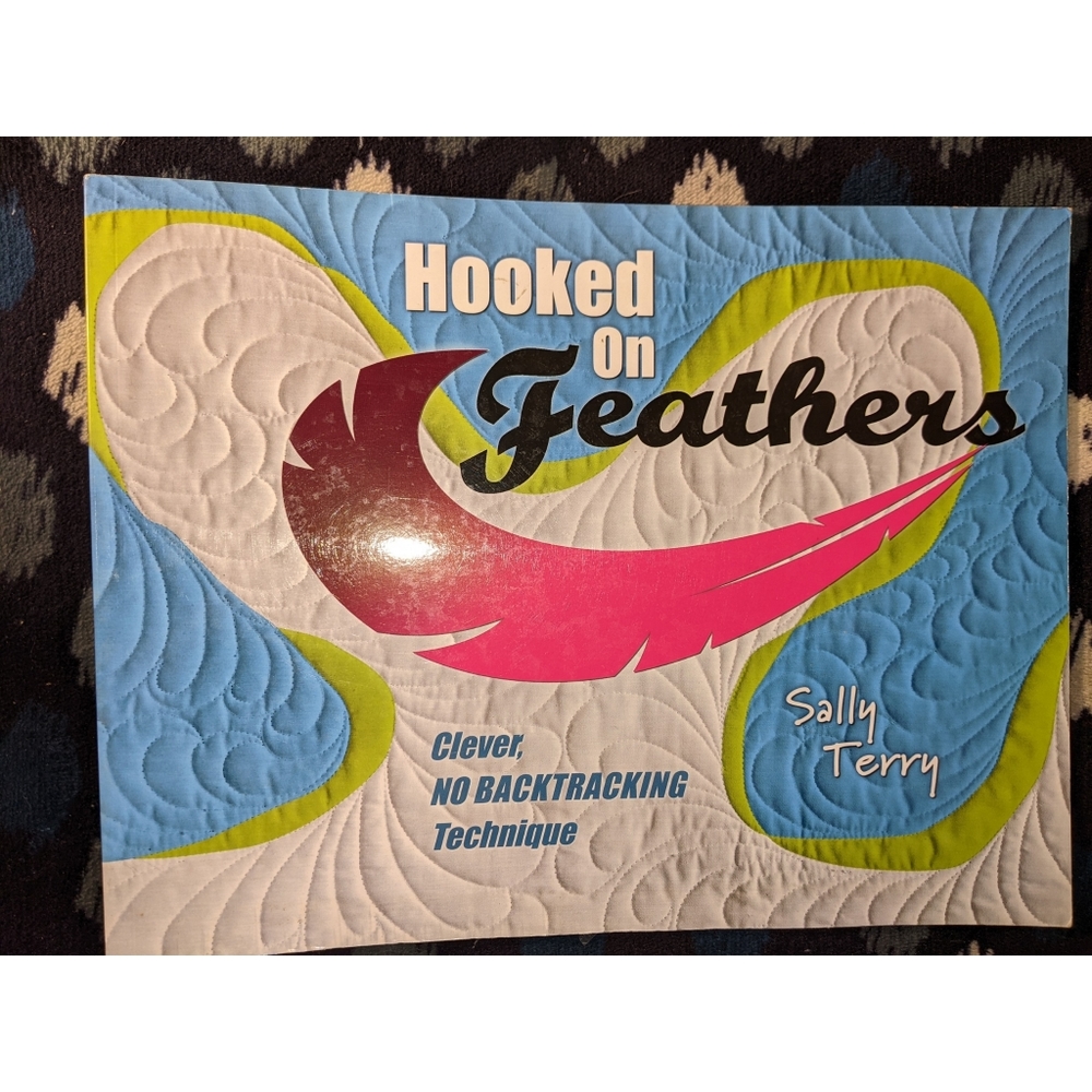 Hooked On Feathers by Sally Terry Softback